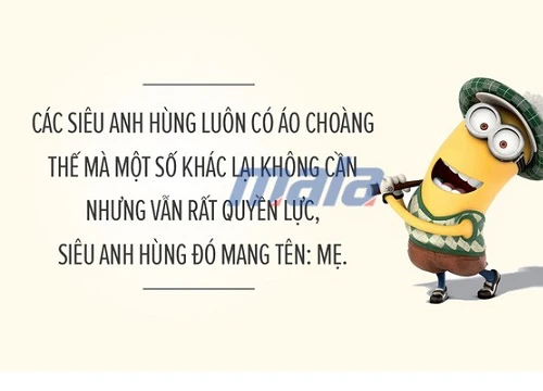 14 câu nói về mẹ hay siêu cool và độc đáo có một không hai từ binh đoàn Minions