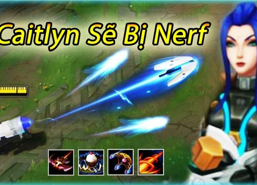 Game thủ LMHT hãy nhớ: Tận dụng những tướng sau đây càng nhanh càng tốt trước khi bị Nerf khủng tại phiên bản 8.8