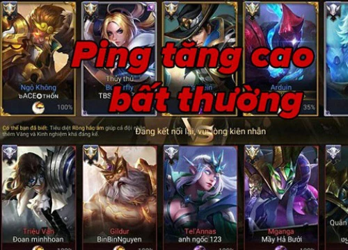 Liên Quân Mobile: Hiện tượng Ping tăng cao, mất kết nối liên tục sau bản cập nhật mới