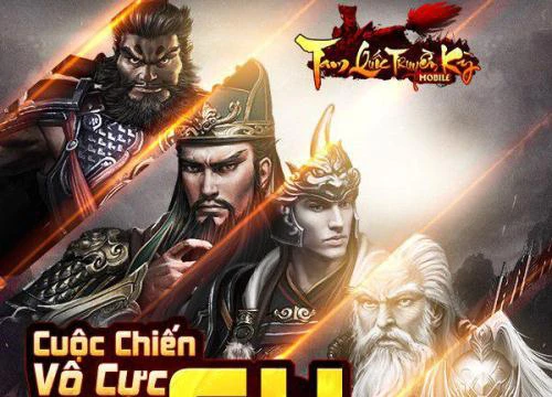 "Game chất tự nhiên đông", Tam Quốc Truyền Kỳ Mobile xứng danh "Top 1 dòng chiến thuật Tam Quốc"