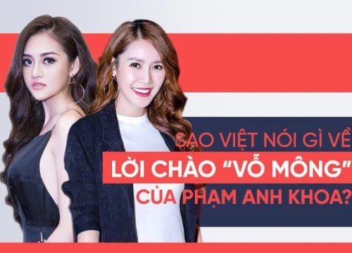 Dàn sao Việt bức xúc trước phát ngôn &#8220;vỗ mông chào hỏi là chuyện bình thường&#8221; của Phạm Anh Khoa