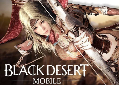 Tuyệt phẩm Black Desert Mobile sắp được đưa đến tay game thủ Việt, quá đã