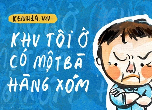 Bà hàng xóm: Nhân vật xứng đáng nhận được giải Oscar với tài biên kịch xuất sắc!