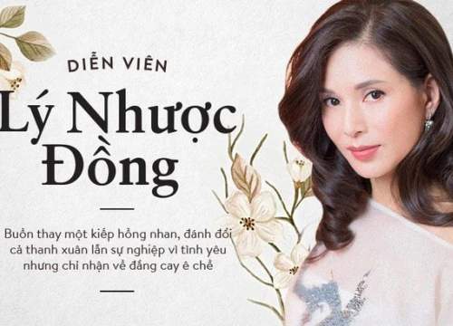 Lý Nhược Đồng: Buồn thay một kiếp hồng nhan, đánh đổi cả thanh xuân lẫn sự nghiệp vì tình yêu nhưng chỉ nhận về đắng cay ê chề