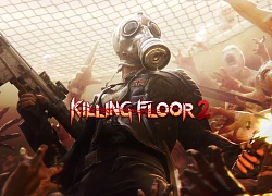 Nhanh tay lên, game đỉnh Killing Floor 2 đang miễn phí hoàn toàn trong dịp cuối tuần này