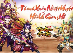 Những lý do khiến game thủ không thể bỏ qua Hiệp Khách Giang Hồ Mobile