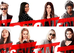 'Ocean's 8': Bộ phim của những thông điệp về nữ quyền và bình đẳng giới