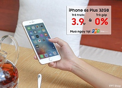 Chỉ từ 3,9 triệu đồng rinh ngay iPhone 6s Plus tại FPT Shop