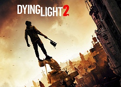 Dying Light 2 sẽ là sự kết hợp tuyệt vời của The Witcher 3 Và Game Of Thrones