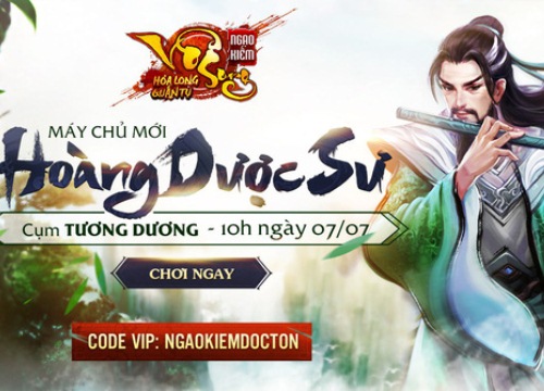 Nhận ngay giftcode 1 triệu đồng, trải nghiệm máy chủ mới cân bằng nhất năm của Ngạo Kiếm Vô Song