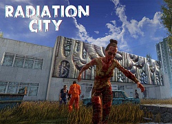 Thử chơi Radiation City - MMORPG sinh tồn hậu tận thế với nền đồ họa cực ấn tượng