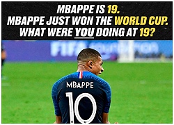 Mbappe vừa vô địch World Cup, còn bạn năm 19 tuổi đã làm được gì?