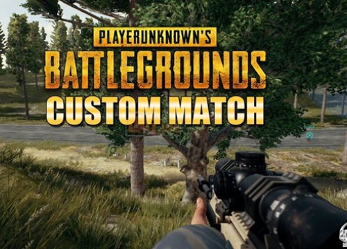 Cuối cùng thì game thủ PUBG cũng sắp được chạm tay vào custom match!