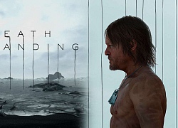 Lộ diện ngày ra mắt chính thức của bom tấn siêu &#8220;hack não&#8221; Death Stranding