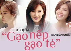 3 chị em &quot;Gạo Nếp Gạo Tẻ&quot; bản Hàn: Người là cựu Hoa hậu bị ghẻ lạnh, kẻ lại suýt sụp đổ sự nghiệp vì scandal tình ái