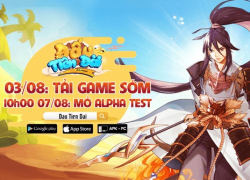 Đấu Tiên Đài bất ngờ thay đổi ngày Alpha Test, cho phép người chơi tải game sớm