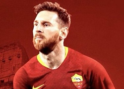 Roma tiếp tục &#8216;bắt đền&#8217; Barca bằng Messi