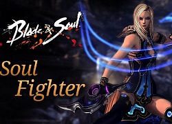 Soul Fighter: Hệ phái bá đạo nhất trong PvP của Blade &#038; Soul?