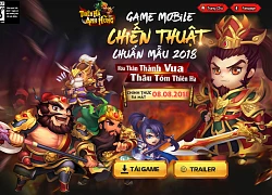 Trải nghiệm cảm giác làm Vua thực sự trong Thiên Hạ Anh Hùng đúng chất game "Công Thành Xưng Đế"