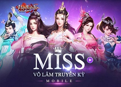 Võ Lâm Truyền Kỳ Mobile tung chục tỷ tổ chức cuộc thi dành riêng cho nữ game thủ