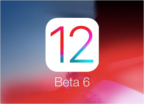 Apple vừa tung ra bản Beta thứ 6 của hệ điều hành iOS 12