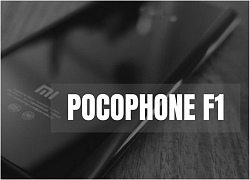 Xiaomi Pocophone F1 lộ điểm hiệu năng ấn tượng trên AnTuTu