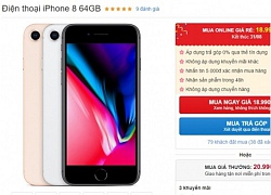 Lý do iPhone 8 chính hãng bất ngờ giảm giá sốc 2 triệu đồng tại Việt Nam