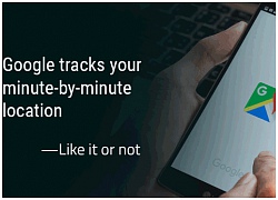 Google theo dõi vị trí người dùng Android và iPhone dù tắt định vị