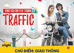 Học tiếng Anh: Chinh phục ngay từ vựng giao tiếp chủ đề Giao thông