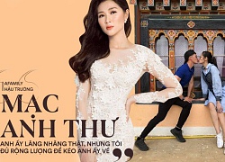 Mạc Anh Thư - Vợ Huy Khánh: Gã đàn ông của mình dan díu người đàn bà khác vẫn chấp nhận tha thứ bởi "là tại mình chưa đủ tốt"