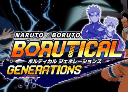 Naruto X Boruto: Borutical Generations - Game online 'chính chủ' mới được giới thiệu, đánh đấm cực phê