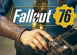 Fallout 76 sẽ là tựa game dài bất tận, không bao giờ có hồi kết