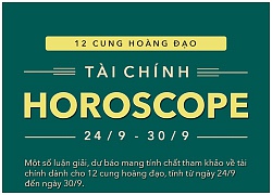 Tử vi tuần mới (24/9-30/9) về tài chính của 12 cung hoàng đạo: Kim Ngưu lộc phát, Bạch Dương nên giữ của