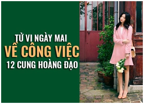 Tử vi ngày mai (27/9) về công việc của 12 cung hoàng đạo: Song Tử bất cẩn