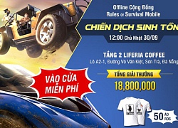 ROS Mobile: Nhận quà hot khi tham dự buổi offline " Chiến Dịch Sinh Tồn " tại Đà Nẵng cuối tuần này 30/9