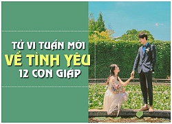 Tử vi tuần mới (1/10 7/10) về tình yêu của 12 con giáp