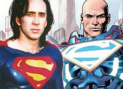 Nicolas Cage muốn trở thành Lex Luthor vì đã quá trễ để đóng Superman