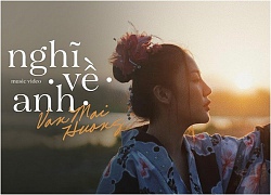 Ca sỹ Văn Mai Hương trở lại năm 2018 với MV: Nghĩ Về Anh