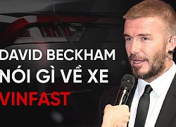 David Beckham: "Xe VinFast rất hợp với Châu Âu và Bắc Mỹ"