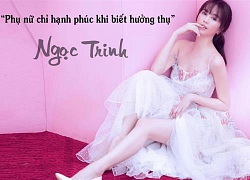 Lần thứ bao nhiêu trong đời, Ngọc Trinh khuyên chị em: 'Phụ nữ chỉ hạnh phúc khi biết hưởng thụ'