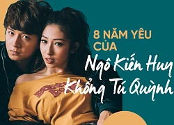 Nhìn lại hành trình yêu 8 năm của Ngô Kiến Huy - Khổng Tú Quỳnh: Dư ngọt ngào để nếu chia tay là điều tiếc nuối!