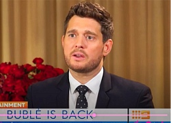 Michael Buble rơi nước mắt kể về căn bệnh ung thư của con trai nhỏ