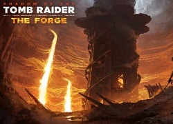 Shadow of the Tomb Raider ra mắt cập nhật mới, đưa Lara đối đầu với Lava nóng bỏng