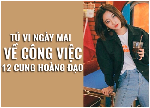 Tử vi ngày mai (7/10) về công việc của 12 cung hoàng đạo: Xử Nữ mê việc