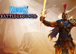 Zeus' Battlegrounds: Khi thần Zeus cũng bước vào đấu trường sinh tồn, game mới xuất hiện trên Steam với giá 0 Đồng