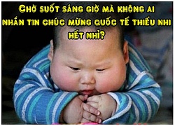 Những hình ảnh vui chế hài hước ngày thiếu nhi