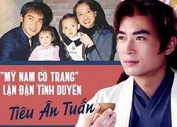 Tiêu Ân Tuấn: Nam thần của hàng vạn thiếu nữ suýt tự tử vì bị "cắm sừng" và bến đỗ bình yên ở tuổi 51