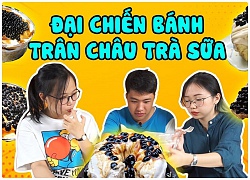 Hôm nay ăn gì - đại chiến bánh trà sữa trân châu có gì mà dân tình 'náo loạn' vậy