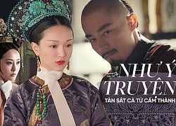 "Như Ý truyện": Trong lịch sử cung đấu, chưa có bộ phim nào tàn bạo, đau thương, gây phẫn uất như thế!