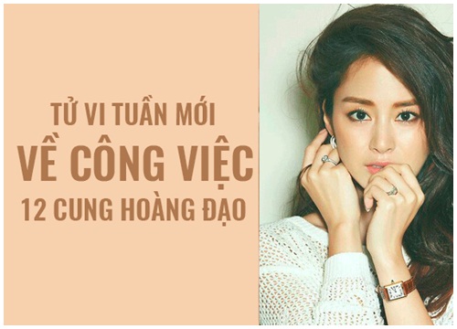 Tử vi tuần mới (15/10 21/10) về công việc của 12 cung hoàng đạo